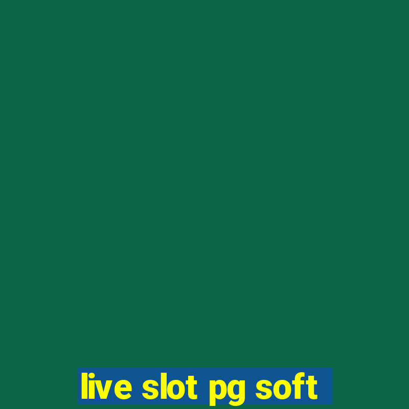 live slot pg soft